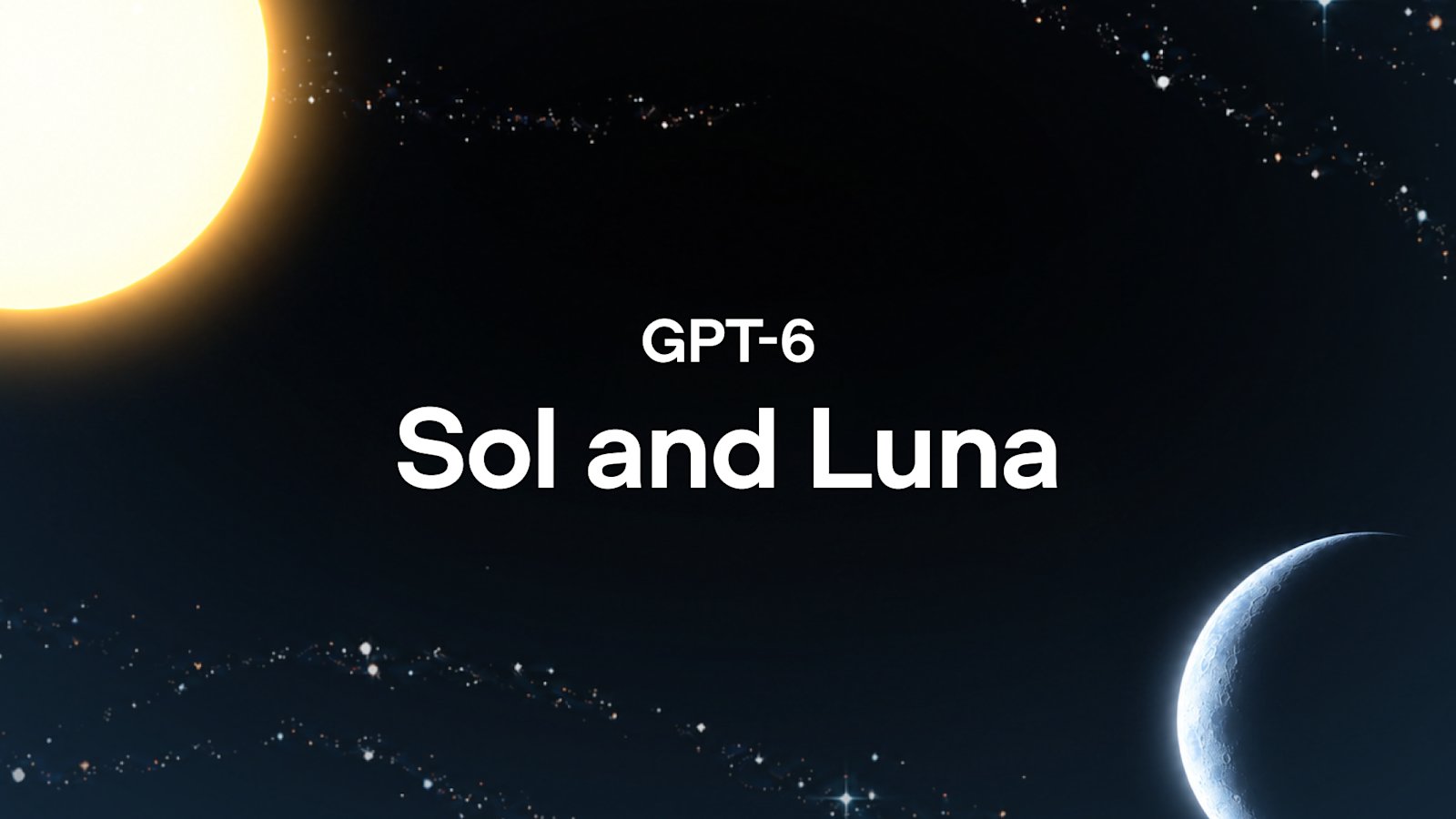 GPT-6 Sol και Luna
